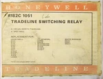 Honeywell R182c 1051 Tradeline 120v Switching Relay. Fixed Price $80.00.