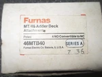Furnas 46mtb40 Adder Deck Attachment. Fixed Price $56.18.